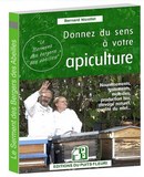 dernier ouvrage apicole de Bernard NICOLLET Donnez du sens à votre apiculture